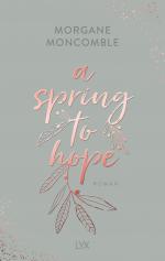 ISBN 9783736321342: A Spring to Hope (29.11.2024 erschienen)