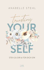 ISBN 9783736322196: Trusting Yourself – Steh zu dir und für dich ein