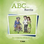 ISBN 9783736640115: ABC der ... Rente - Ein fröhliches Wörterbuch