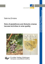 ISBN 9783736972544: Role of glutathione and Botrytis cinerea laccase activities in wine quality