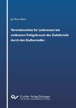 ISBN 9783736976948: Vertriebsverbot für Lieferanten bei evidentem Fehlgebrauch des Zulieferteils durch den Endhersteller