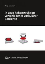 ISBN 9783736992054: In vitro Rekonstruktion verschiedener vaskulärer Barrieren