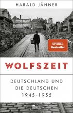 Harald Jähner: Wolfszeit / Deutschland u