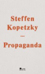 Steffen Kopetzky: Propaganda *signiert*