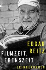 ISBN 9783737101592: Filmzeit, Lebenszeit - Erinnerungen