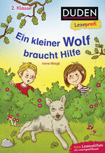 ISBN 9783737334051: Duden Leseprofi – Ein kleiner Wolf braucht Hilfe, 2. Klasse – Kinderbuch für Erstleser ab 7 Jahren