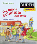 ISBN 9783737334068: Duden Leseprofi - Die tollste Schultüte der Welt, Erstes Lesen – Kinderbuch für Erstleser ab 5 Jahren