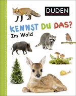 ISBN 9783737334310: Duden 12+: Kennst du das? Im Wald – ab 12 Monaten