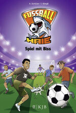 ISBN 9783737351997: Fußball-Haie: Spiel mit Biss