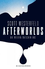 ISBN 9783737352222: Afterworlds: Die Welten zwischen uns