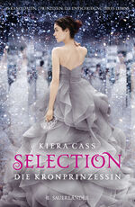 ISBN 9783737352246: Selection – Die Kronprinzessin