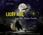 ISBN 9783737358859: Licht aus, sagt der kleine Fuchs