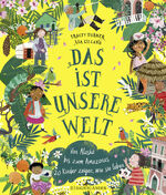 ISBN 9783737358897: Das ist unsere Welt – Von Alaska bis zum Amazonas – 20 Kinder zeigen, wie sie leben