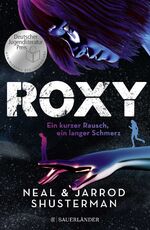 ISBN 9783737361200: Roxy - ein kurzer Rausch, ein langer Schmerz