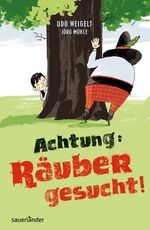 ISBN 9783737363679: Achtung: Räuber gesucht!