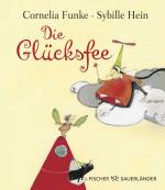 Cornelia Funke: Die Glücksfee : Wundersc Cornelia Funke: Die Glücksfee : Wundersc