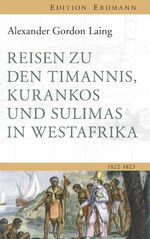 ISBN 9783737400022: Reisen zu den Timannis, Kurankos und Sulimas in Westafrika: 1822–1823 (Edition Erdmann)