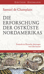 ISBN 9783737400244: Die Erforschung der Ostküste Nordamerikas - 1604-1613