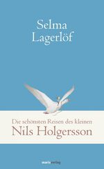 ISBN 9783737409520: Die schönsten Reisen des kleinen Nils Holgersson