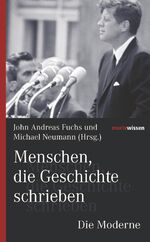 ISBN 9783737409742: Menschen, die Geschichte schrieben Die Moderne (marixwissen)