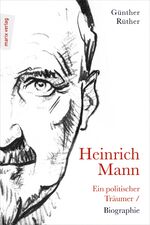 ISBN 9783737411561: Heinrich Mann: Ein politischer Träumer
