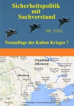 ISBN 9783737522779: Neuauflage des Kalten Krieges ? - Sicherheitspolitik Mit Sachverstand