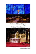 ISBN 9783737527613: Enttarnter Mythos Religion - einem Relikt voller Phantasien aus vergangener Zeit.