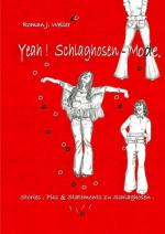 ISBN 9783737527644: Yeah ! Schlaghosen - Mode