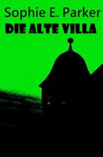 ISBN 9783737527866: Die alte Villa - Mystery-Liebesroman mit regionalem Bezug