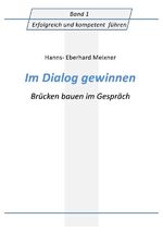 ISBN 9783737528184: Im Dialog gewinnen - Das Mitarbeitergespräch