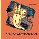 Karin Afshar: DrachenTageBilderKinder : 
