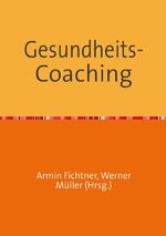 ISBN 9783737557702: Sammlung infoline / Gesundheits-Coaching