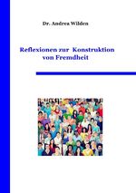 ISBN 9783737566551: Reflexionen zur Konstruktion von Fremdheit