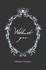 ISBN 9783737571753: Because of you. / Without you.