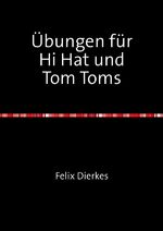 ISBN 9783737578769: Übungen für Hi Hat und Tom Toms