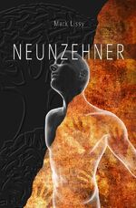 ISBN 9783737583466: NEUNZEHNER – Eine utopische Dystopie