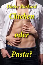 ISBN 9783737591232: Chicken oder Pasta?