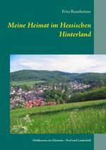 ISBN 9783738600346: Meine Heimat im Hessischen Hinterland - Holzhausen am Hünstein - Dorf und Landschaft