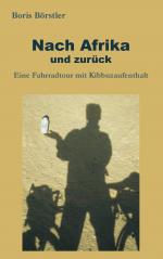 ISBN 9783738607871: Nach Afrika und zurück – Eine Fahrradtour mit Kibbuzaufenthalt
