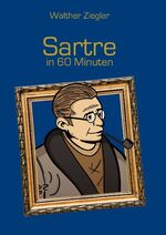 ISBN 9783738614237: Sartre in 60 Minuten