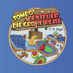 ISBN 9783738622874: Tombos Abenteuer - Die große Reise