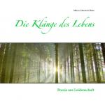 ISBN 9783738636192: Die Klänge des Lebens - Poesie aus Leidenschaft