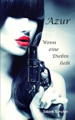 ISBN 9783738645033: Azur: Wenn eine Diebin liebt