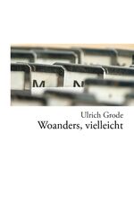 ISBN 9783738646405: Woanders, vielleicht