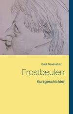 ISBN 9783738650846: Frostbeulen - Kurzgeschichten