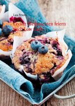 ISBN 9783738654639: Lecker Weihnachten feiern nach Low Carb