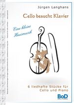 ISBN 9783739205243: Cello besucht Klavier