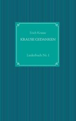 Krause Gedanken – Liederbuch Nr. 1