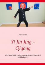 Stefan Wahle: Yi Jin Jing - Qigong