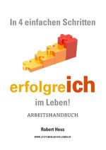 ISBN 9783739219615: In 4 einfachen Schritten erfolgreICH im Leben !